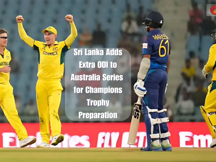 Sri Lanka Adds Extra ODI to Australia Series for Champions Trophy Preparation