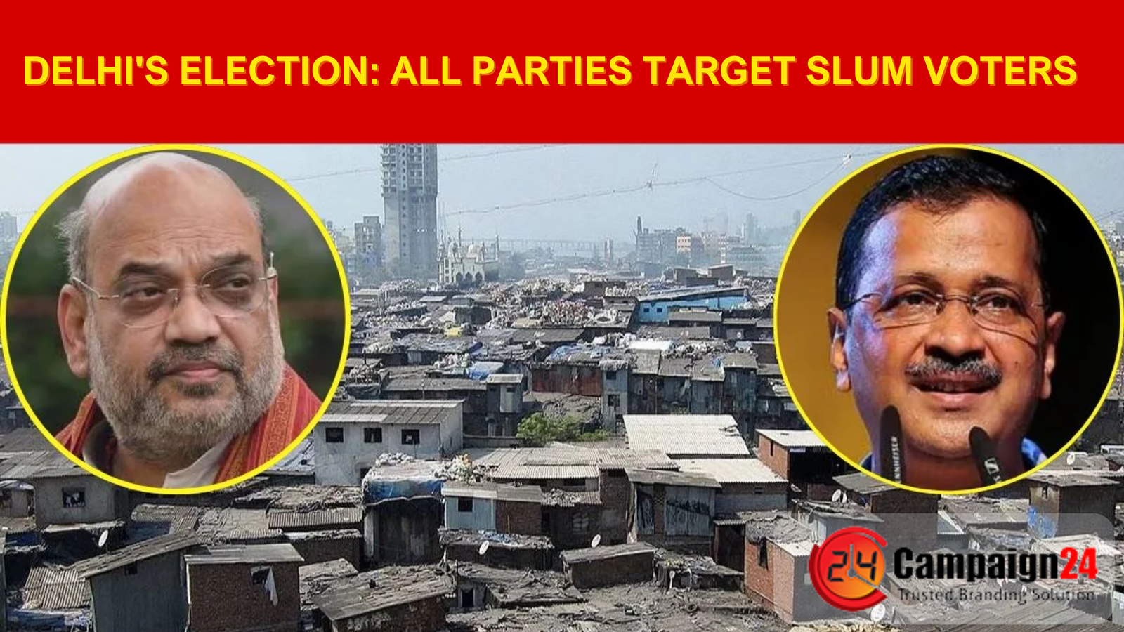 Delhi’s Election: All Parties Target Slum Voters