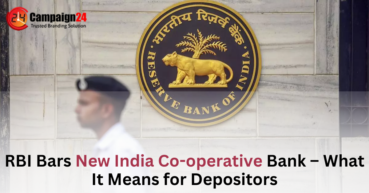 RBI Bars New India Co-operative Bank – What It Means for Depositors